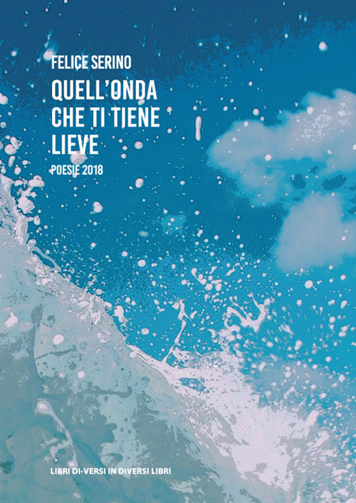 Quell'onda che ti tiene lieve