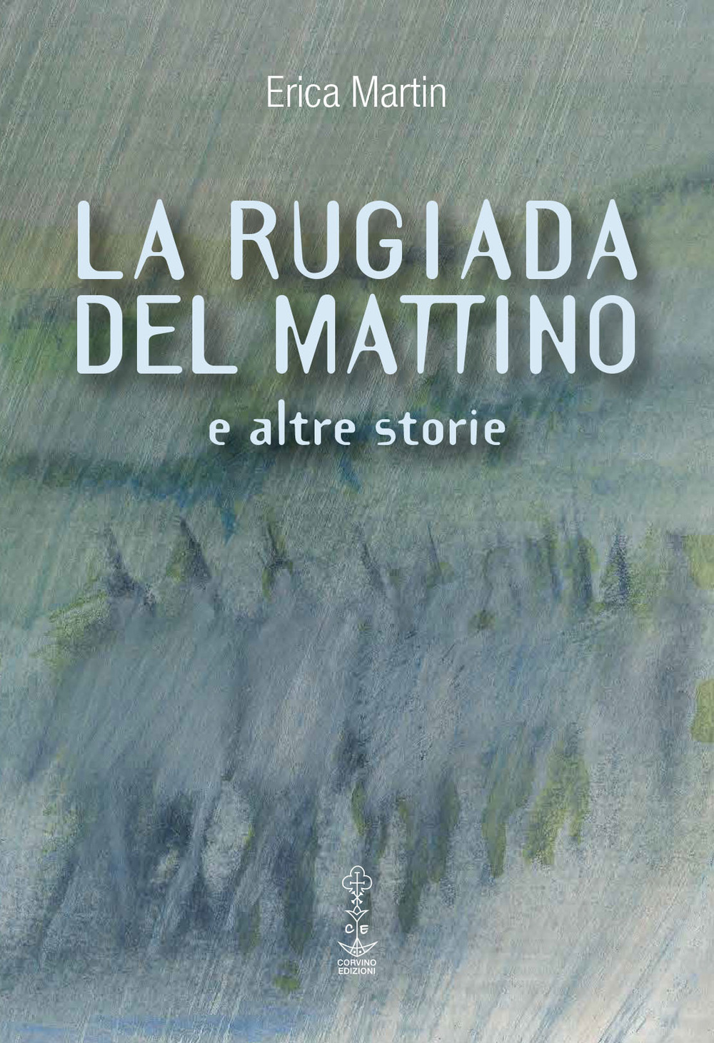 La rugiada del mattino e altre storie