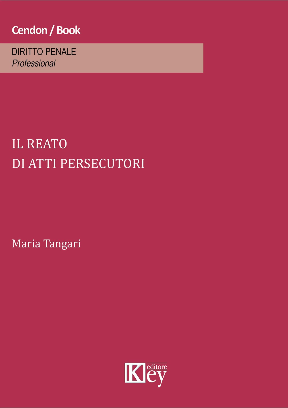 Il reato di atti persecutori