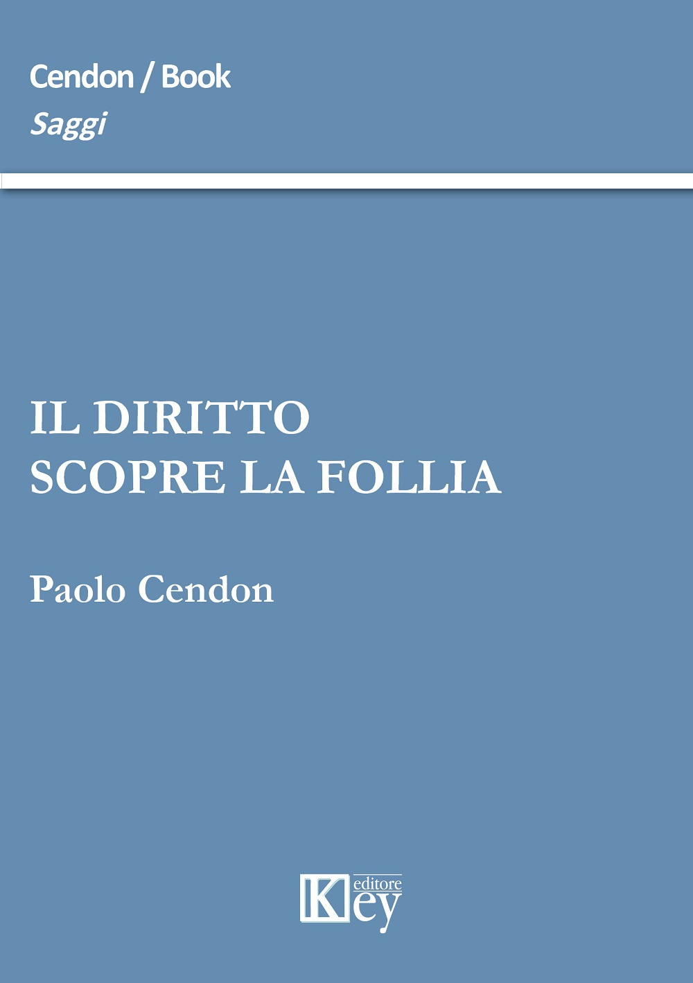 Il diritto scopre la follia