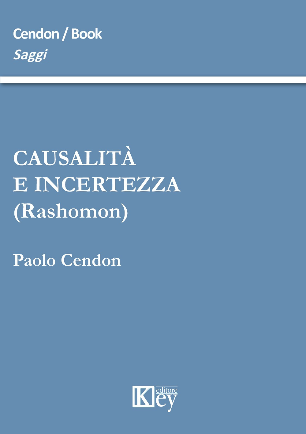 Causalità e incertezza (rashomon)