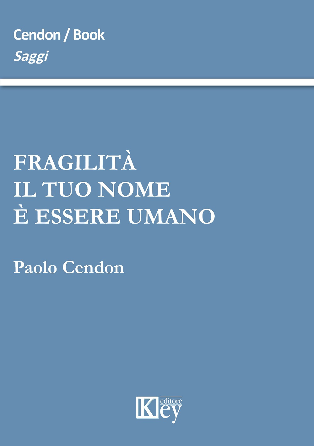 Fragilità il tuo nome è essere umano