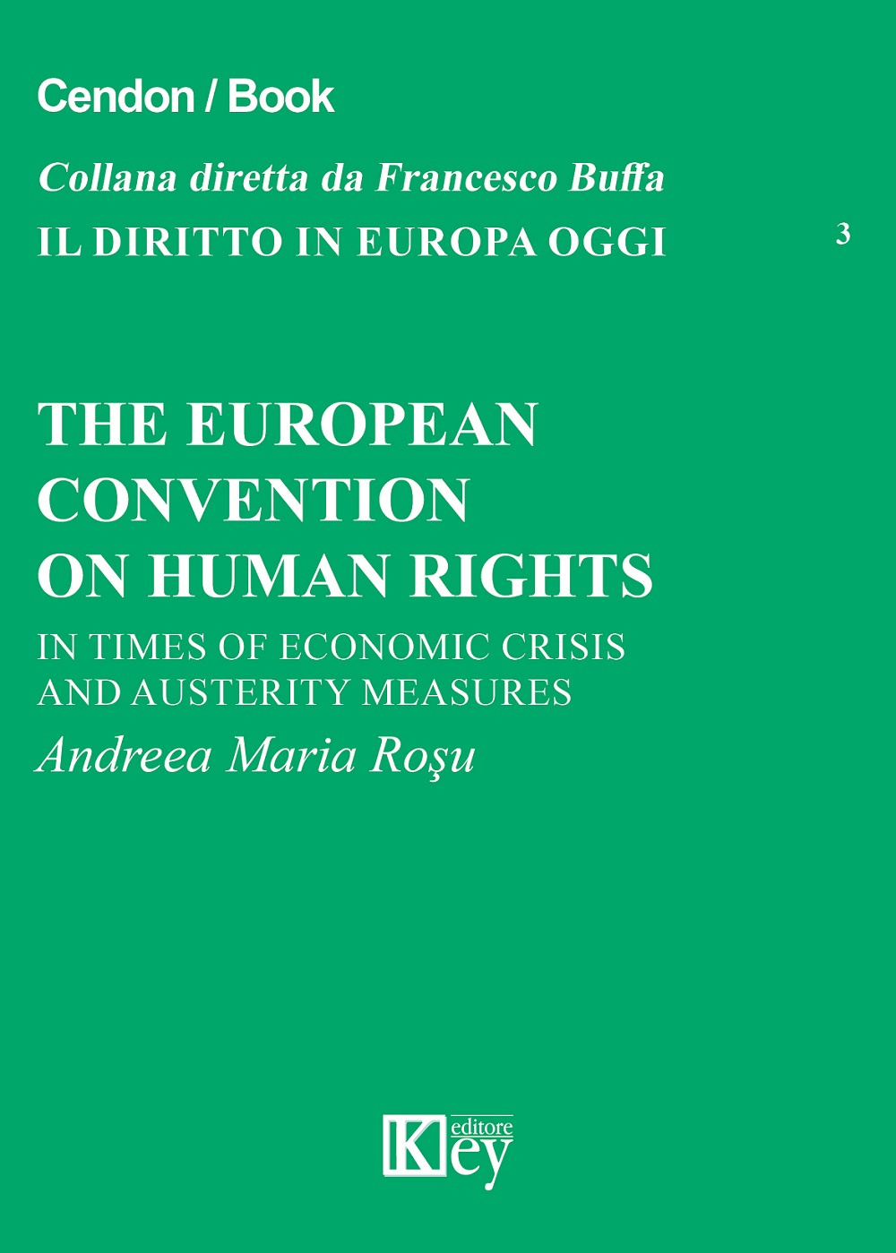 The european convention on human rights. In times of economics crisis and austerity measures