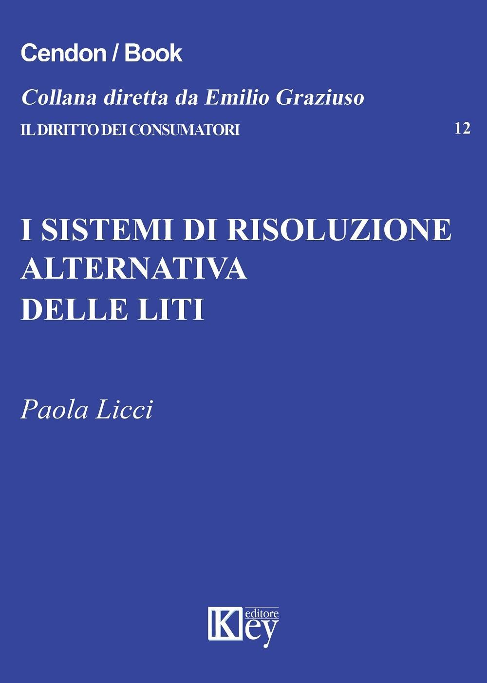 I sistemi di risoluzione alternativa delle liti