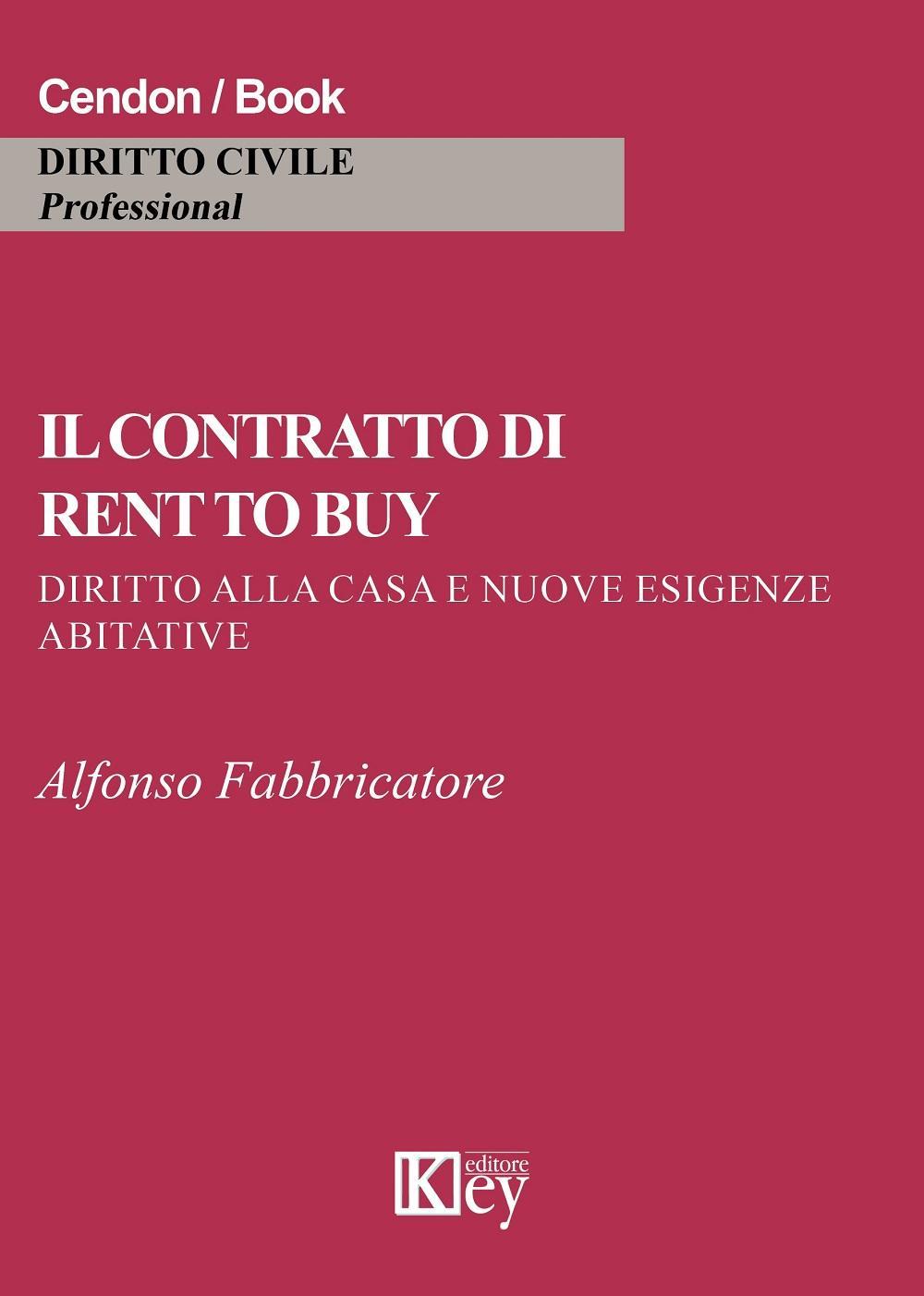 Il contratto di rent to buy. Diritto alla casa e nuove esigenze abitative