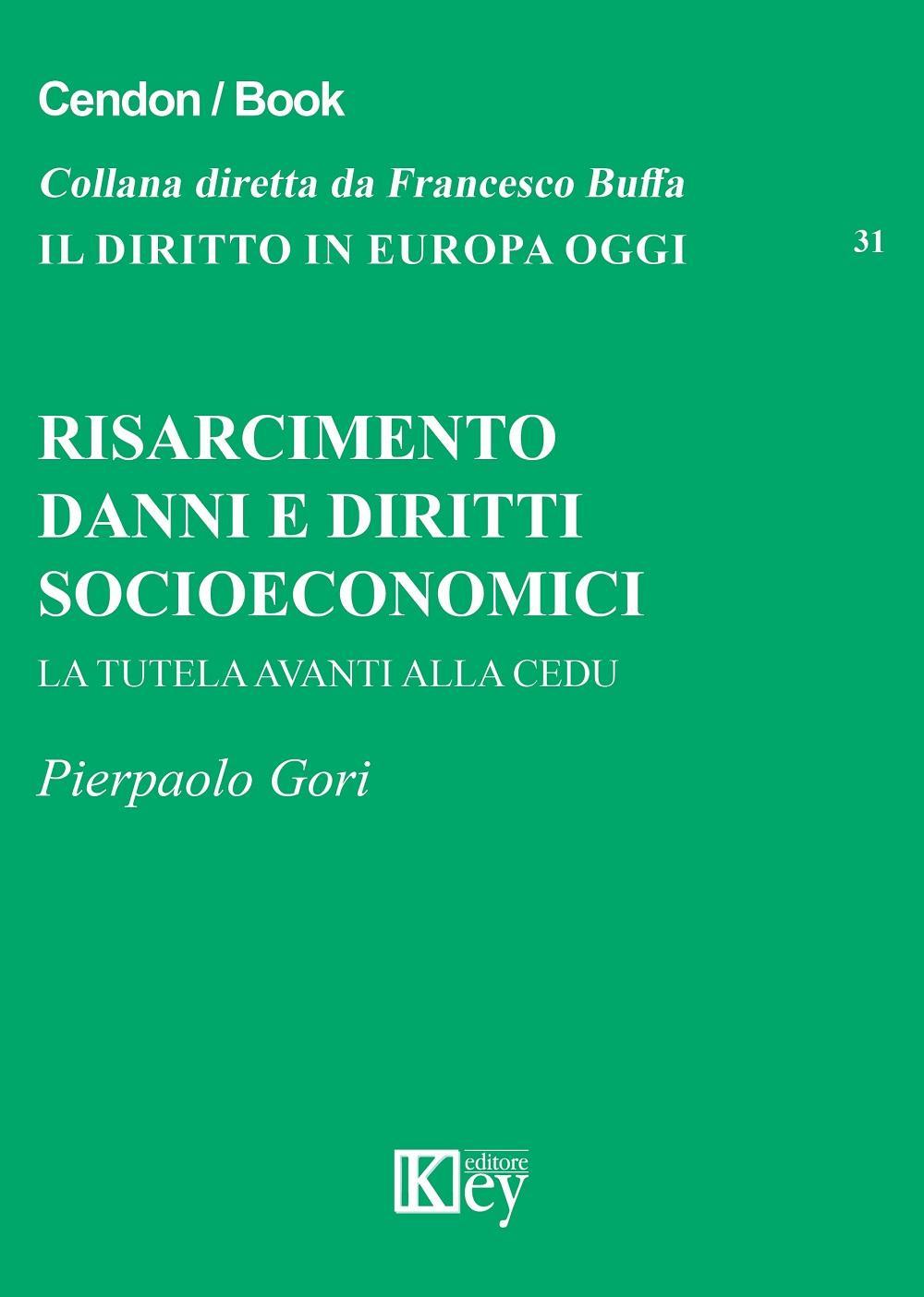 Risarcimento danni e diritti socioeconomici. La tutela avanti alla CEDU