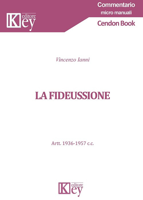 La fideiussione. Art. 1936-1957 c.c.