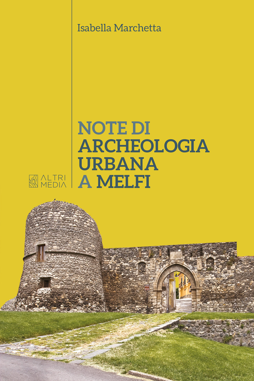 Note di archeologia urbana a Melfi