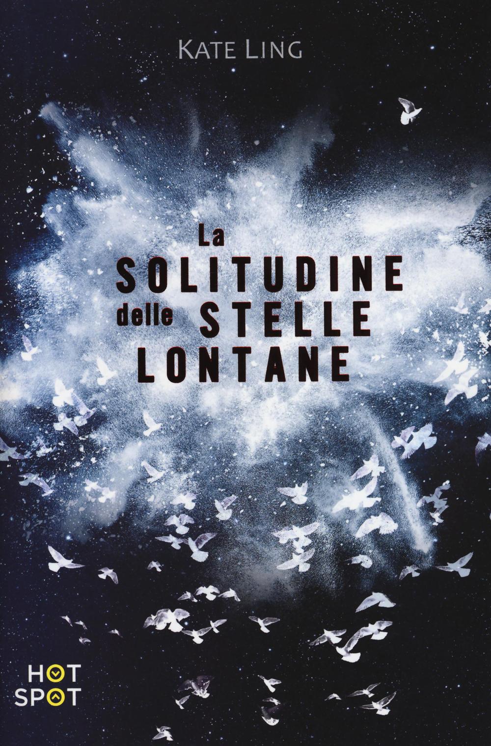 La solitudine delle stelle lontane