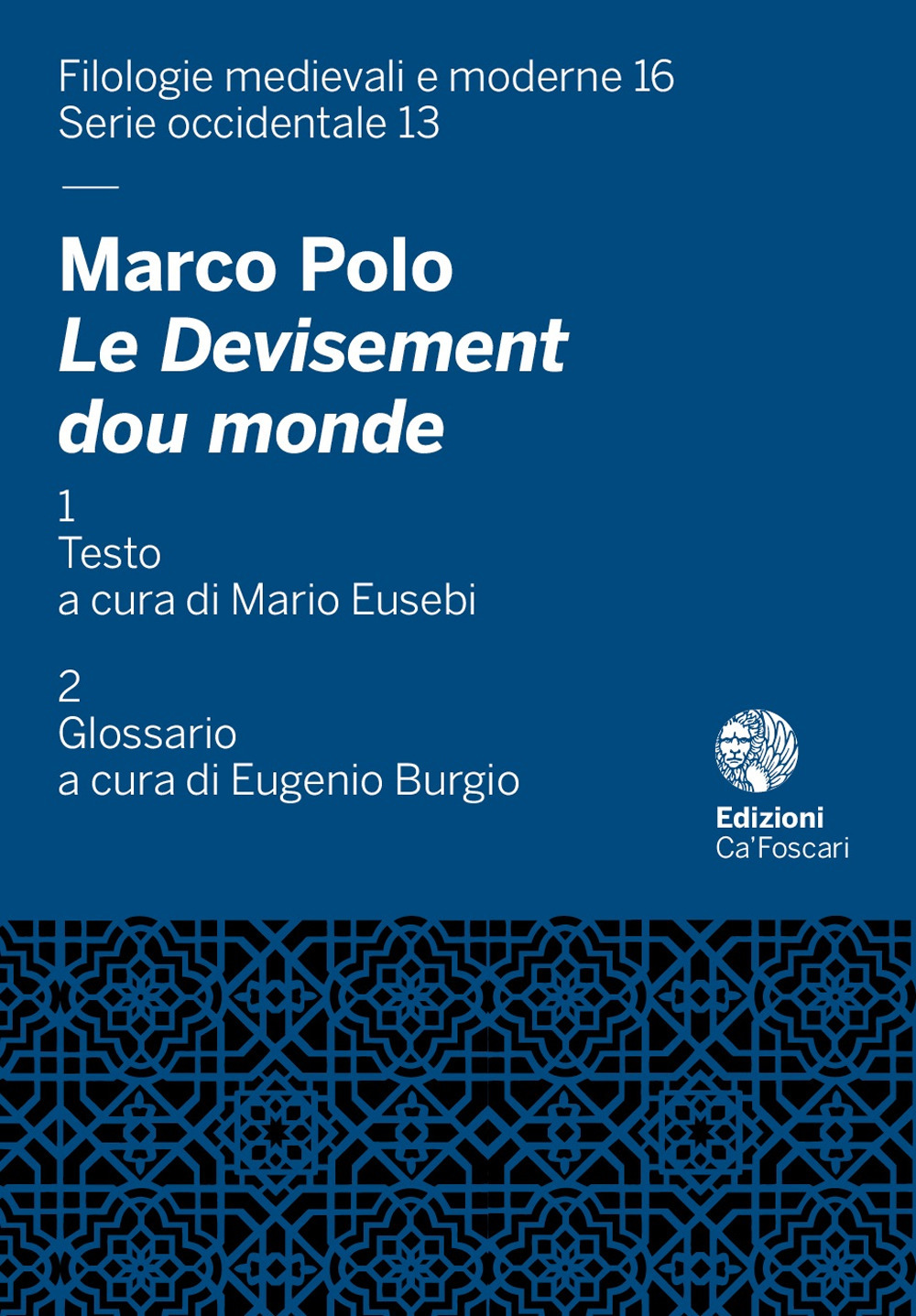 Marco Polo. Le Devisement dou monde