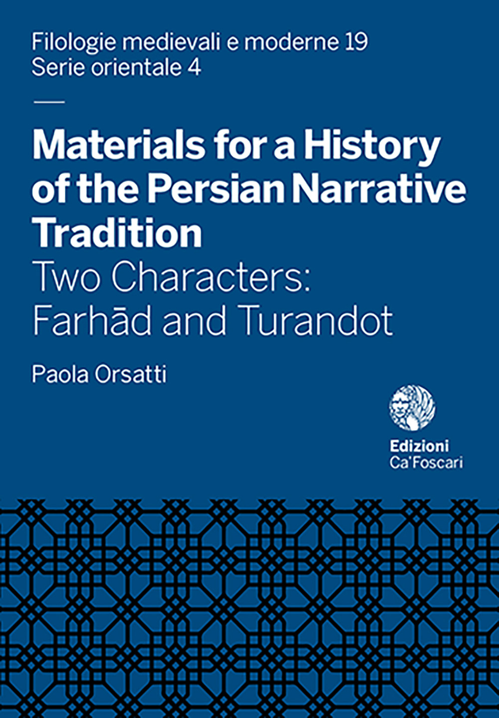 Materials for a history of the persian narrative tradition. Two characters: Farhad and Turandot