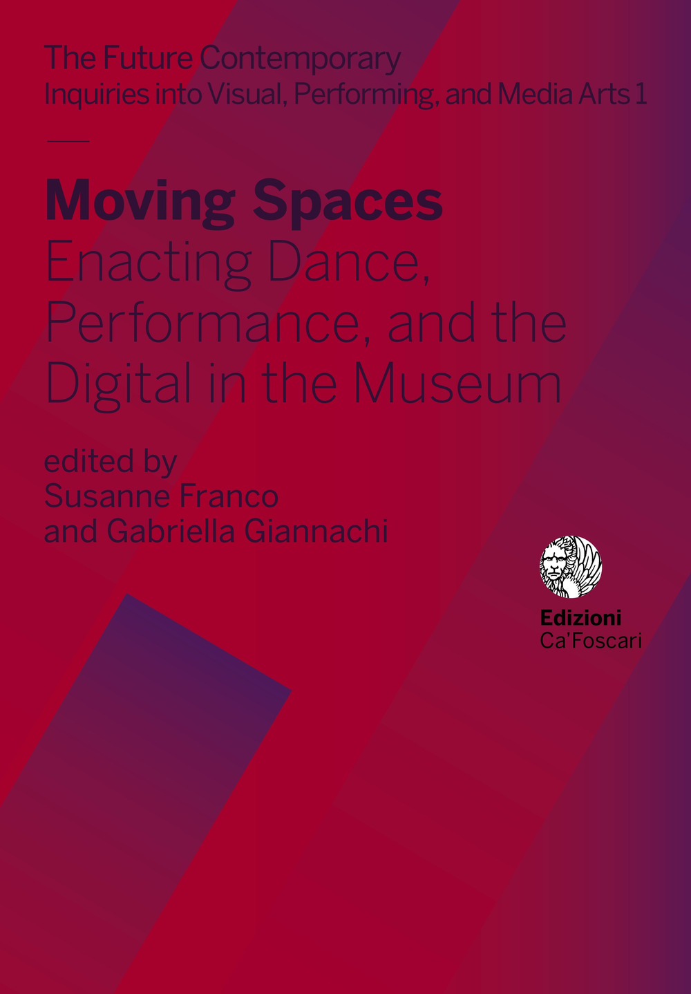 Moving spaces. Enacting dance, performance, and the digital in the museum