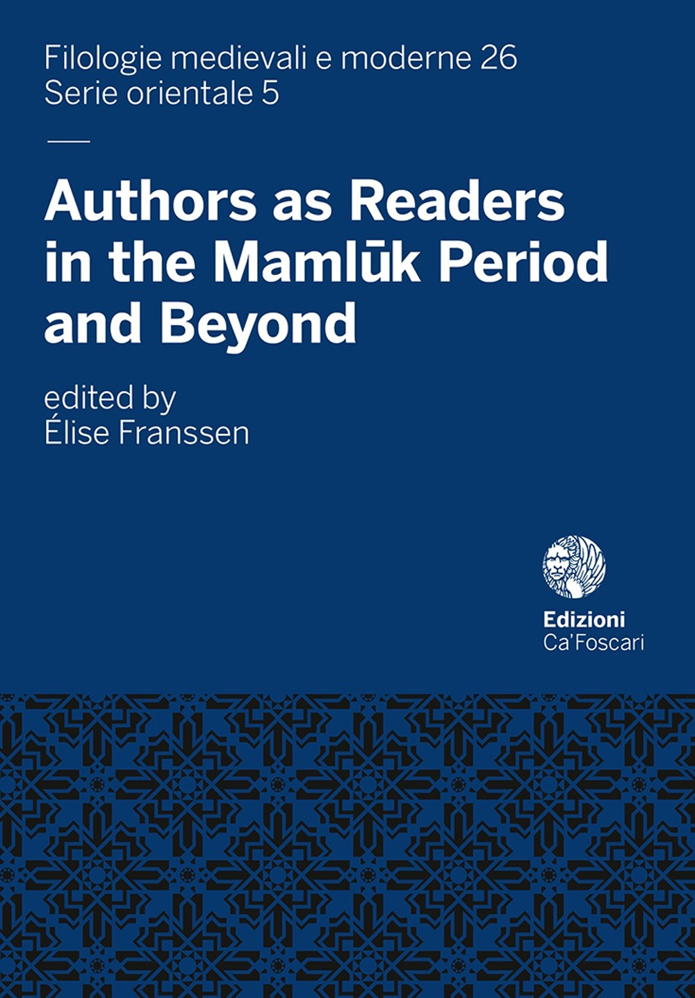 Authors as Readers in the Mamlûk Period and Beyond