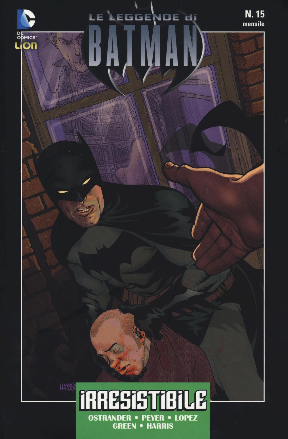 Irresistibile. Leggende di Batman. Vol. 15