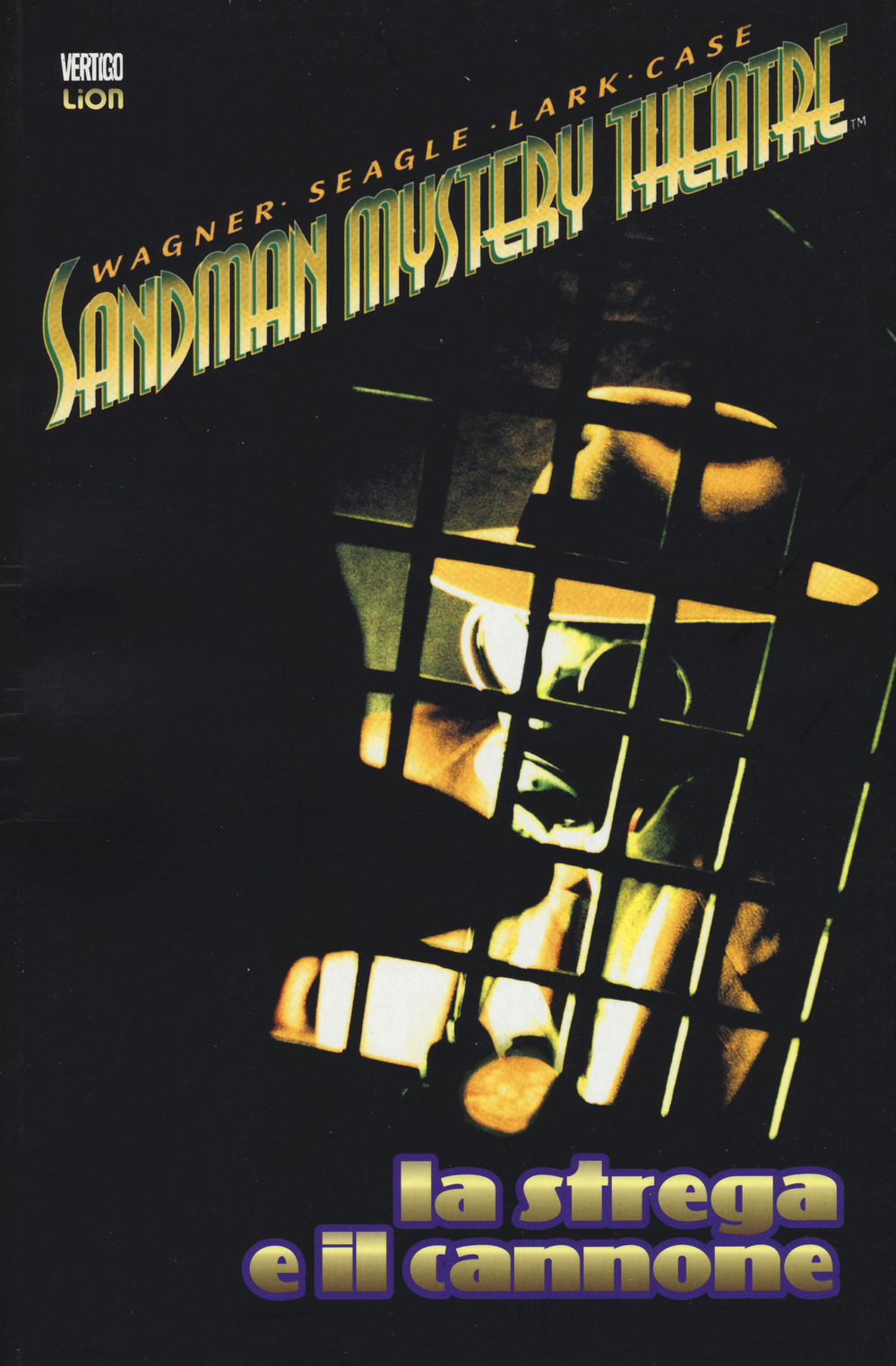 La strega e il cannone. Sandman mystery theatre. Vol. 9