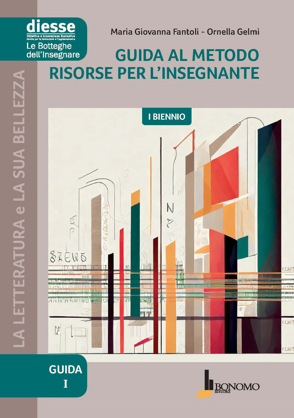 Guida al metodo. Risorse per l'insegnante. I biennio