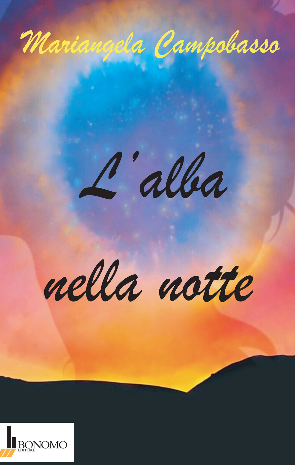 L'alba nella notte