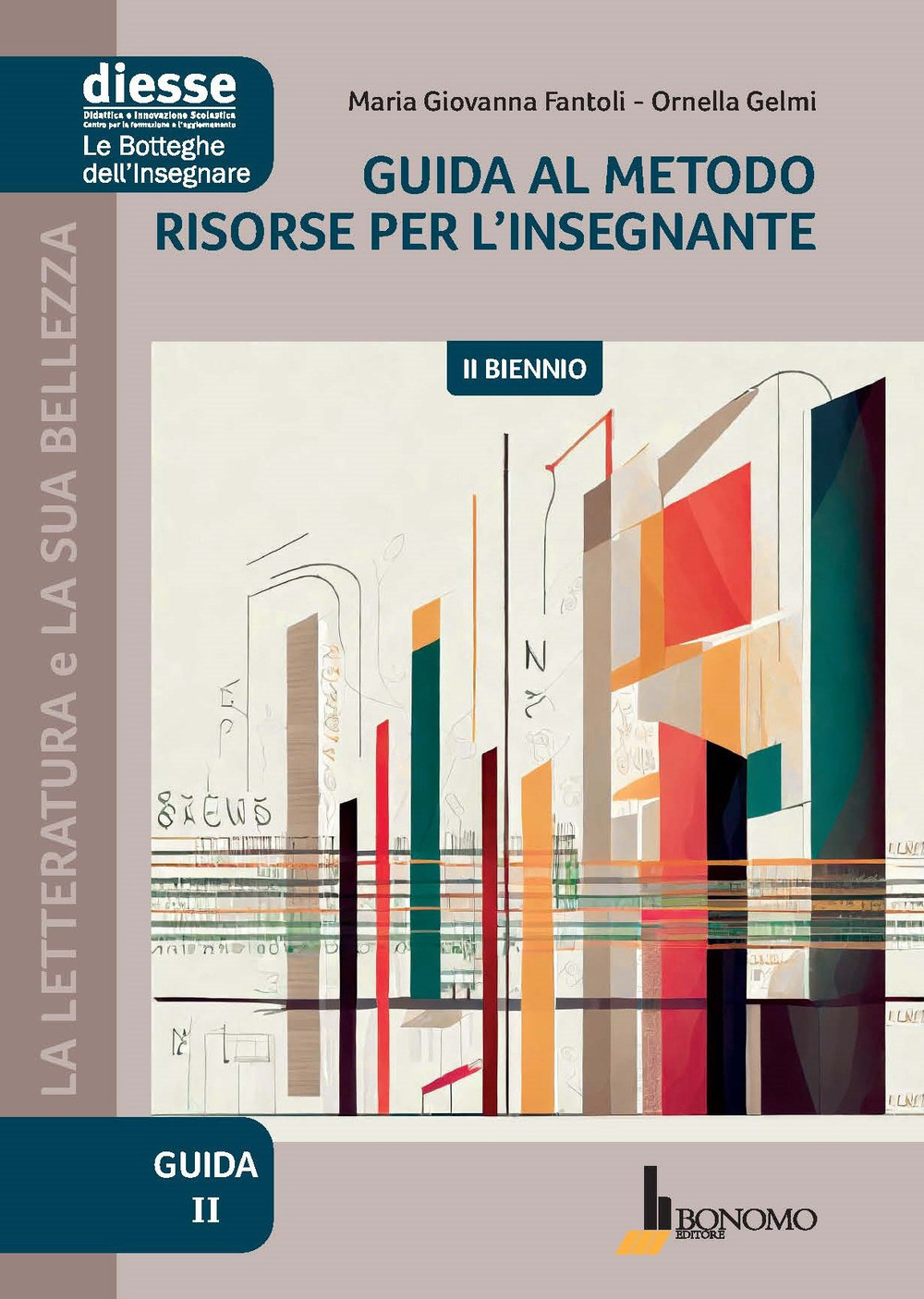 Guida al metodo. Risorse per l'insegnante. II biennio