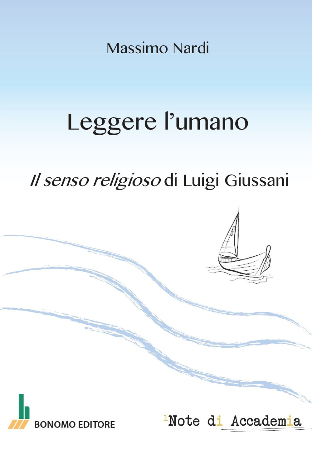 Leggere l'umano. Il senso religioso di Luigi Giussani