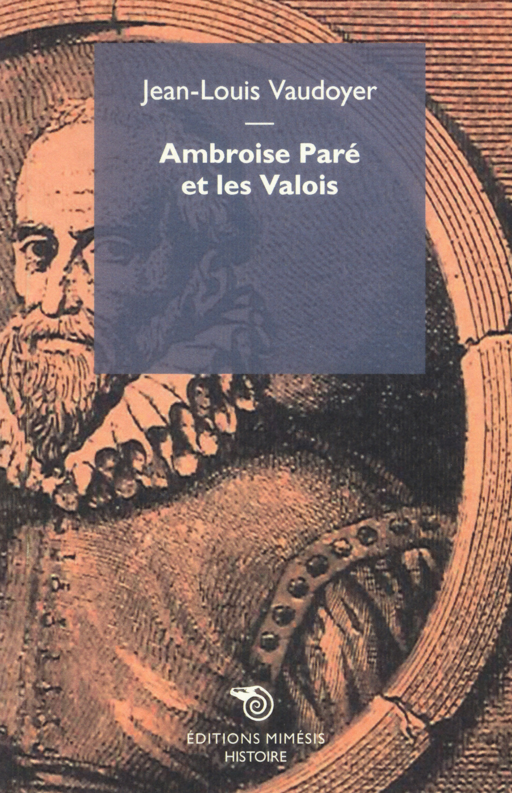 Ambroise Paré et les Valois