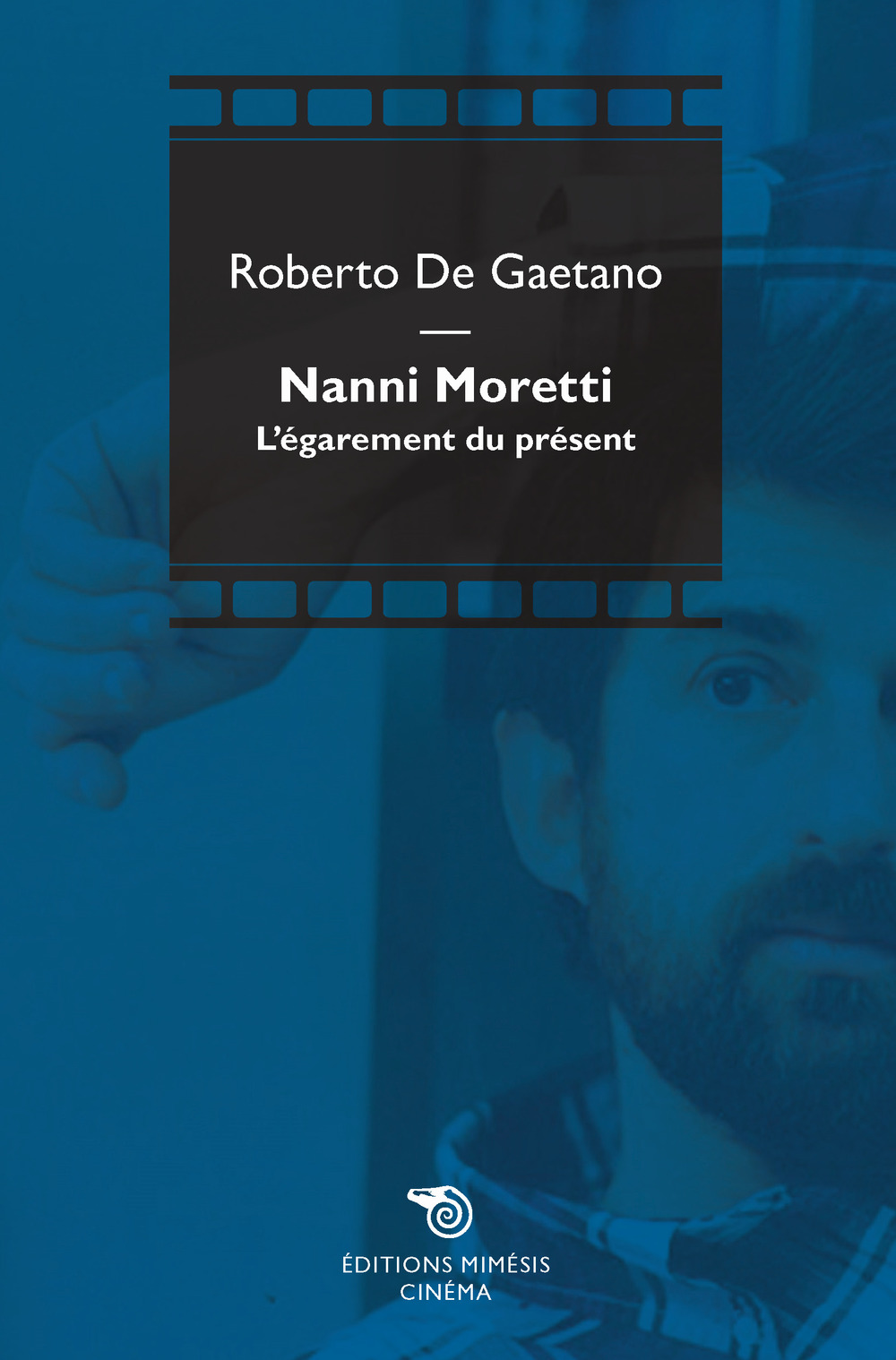 Nanni Moretti. L'égarement du présent