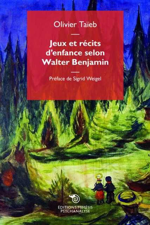 Jeux et récits d'enfance selon Walter Benjamin