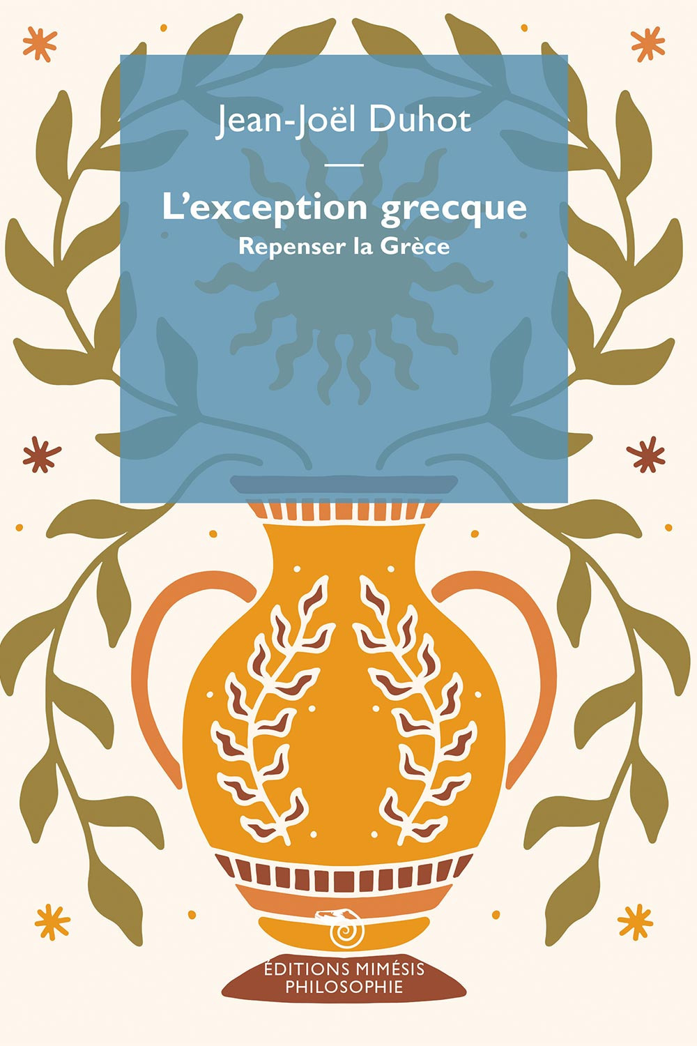 L'exception grecque. Repenser la Grèce