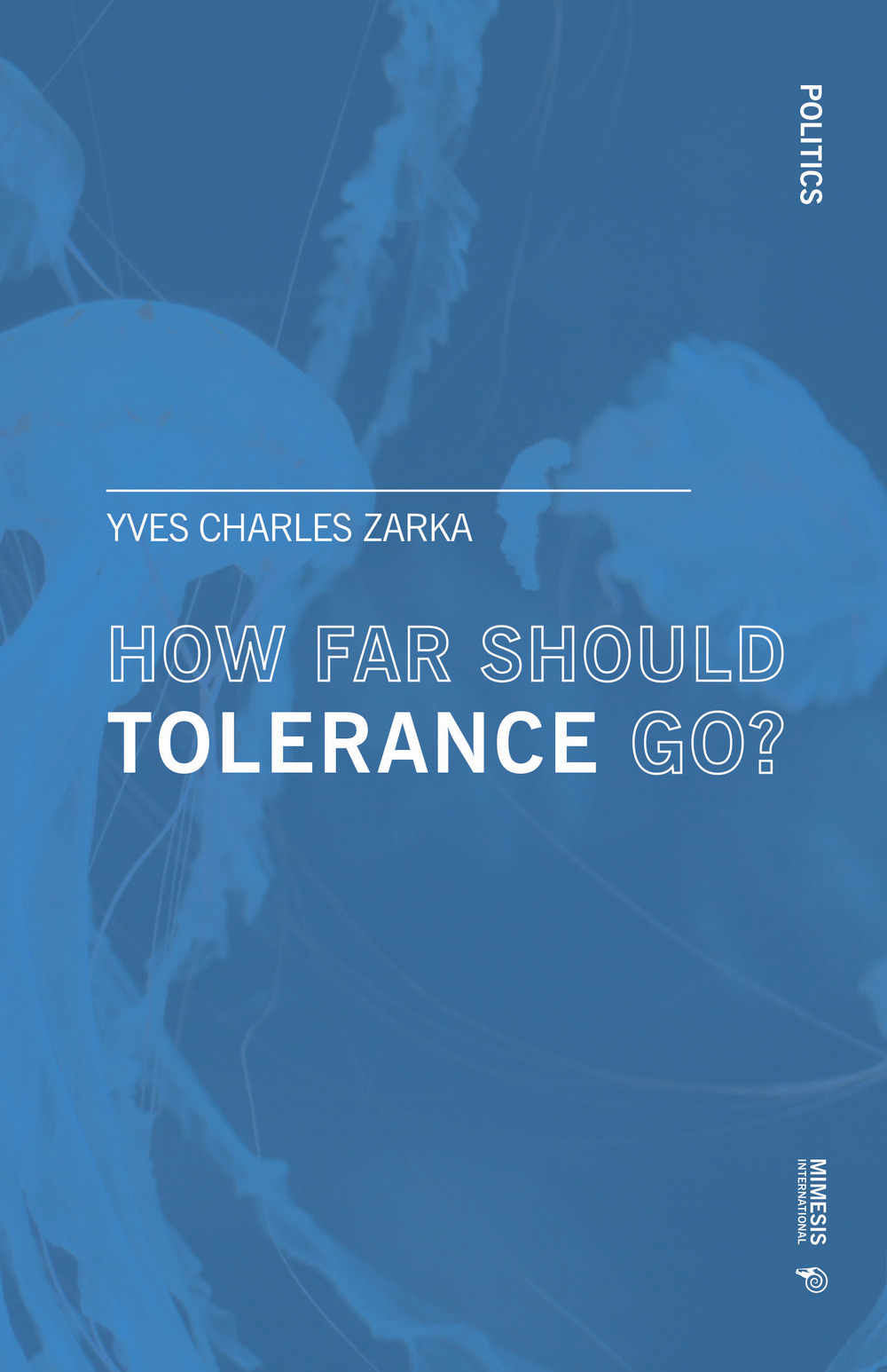 How far should tolerance go? Treatise on coexistence in a torn-apart world