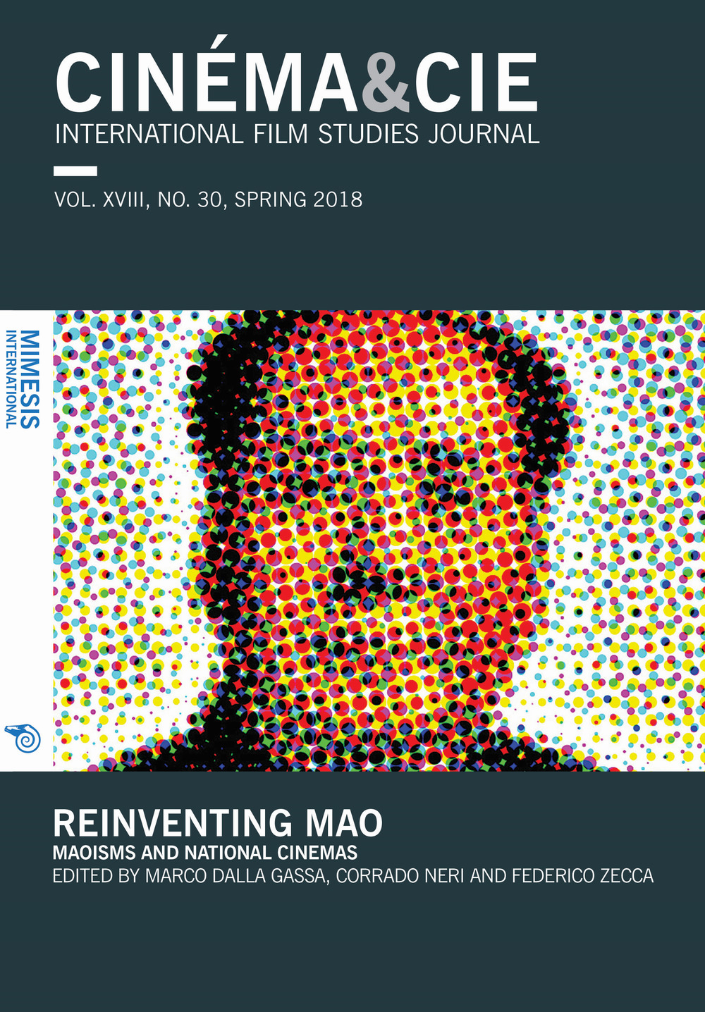 Cinema & Cie. International film studies journal (2018). Vol. 30: Reinventing Mao. Maoisms and national cinemas