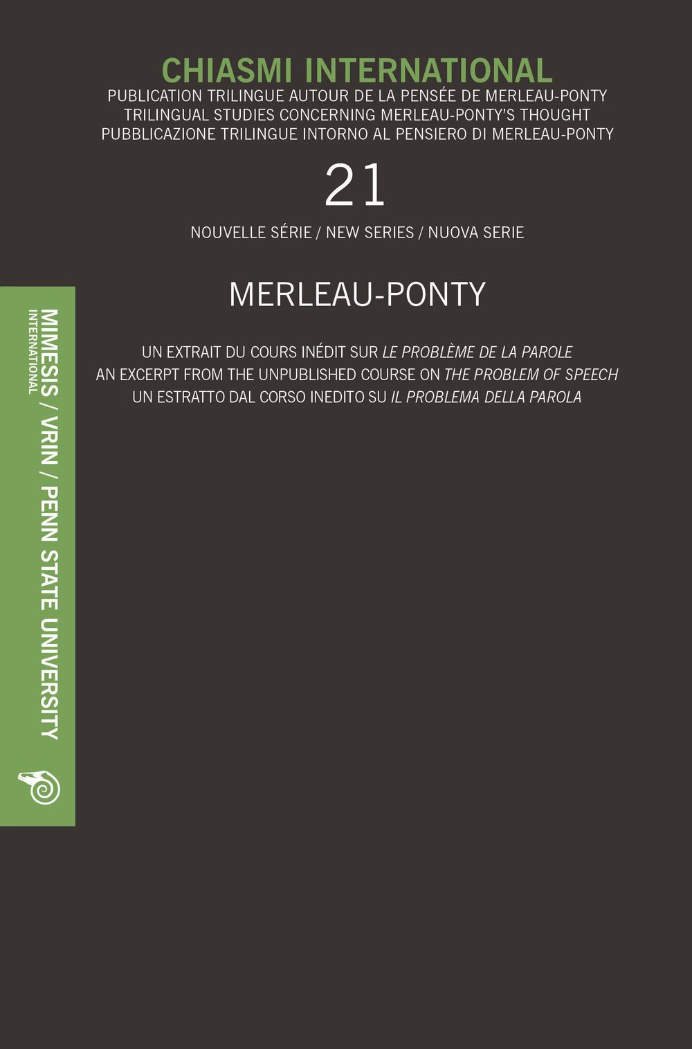 Chiasmi international. Ediz. italiana, francese e inglese. Vol. 21: Merleau-ponty. Un estratto dal corso inedito su «Il problema della parola»