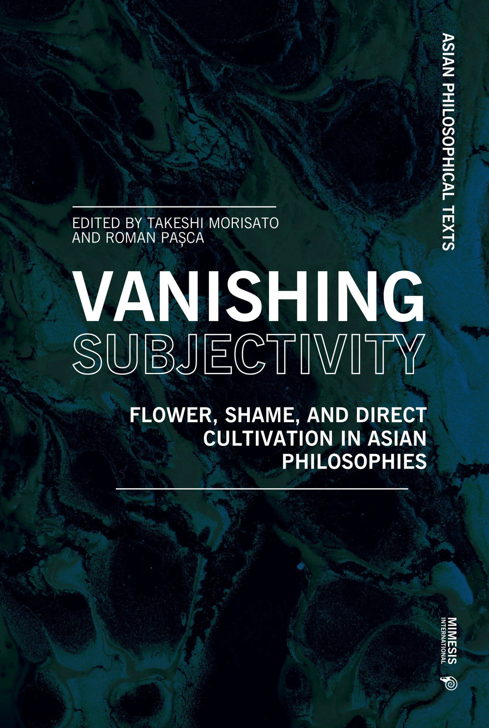 Vanishing subjectivity. Flower, shame, and direct cultivation in asian philosophies