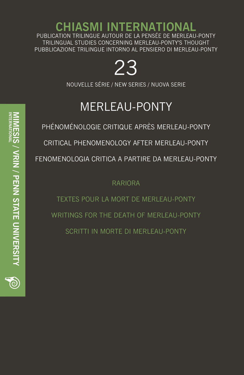 Chiasmi international. Ediz. italiana, francese e inglese. Vol. 23: Merleau-Ponty. Fenomenologia critica a partire da Merleu-Ponty