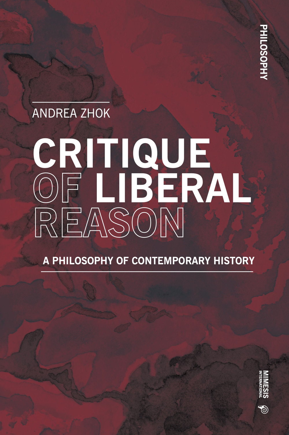 Critique of liberal reason. A philosophy of contemporary history