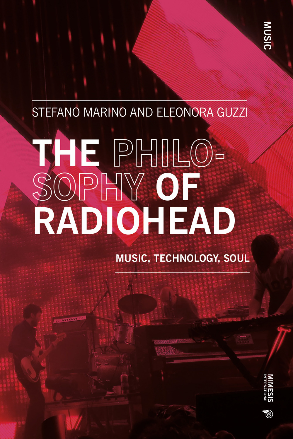 The philosophy of Radiohead. Music, technology, soul