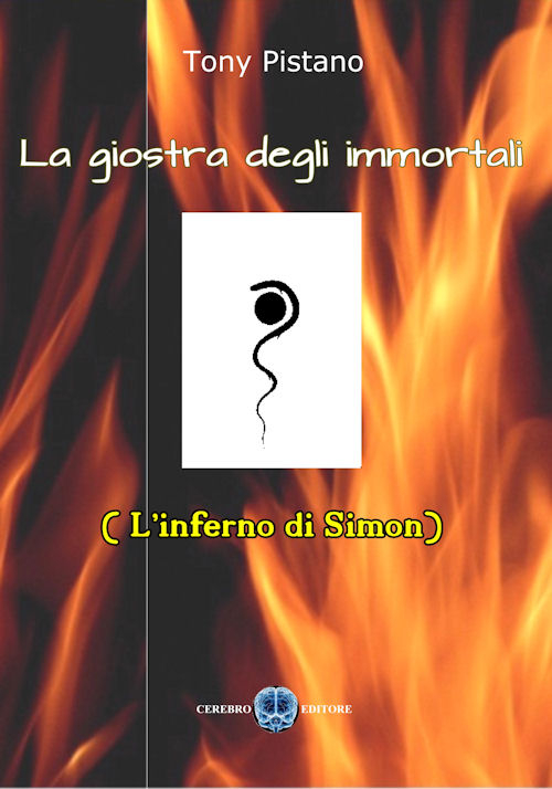 La giostra degli immortali. (L'inferno di Simon)