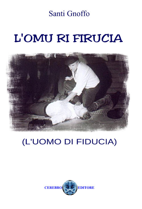 L'omu ri firucia (L'uomo di fiducia)