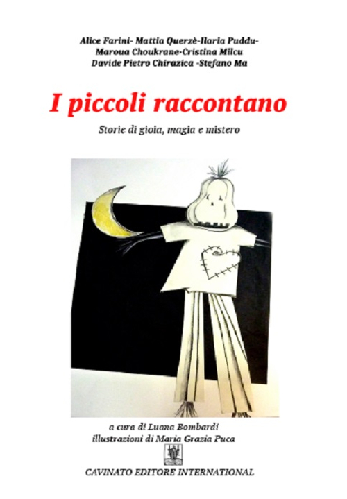 I piccoli raccontano. Ediz. illustrata