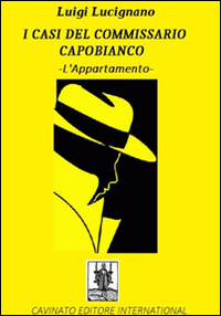 L'appartamento. I casi del commissario Capobianco