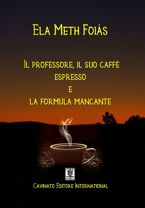 Il professore, il suo caffè espresso e la formula mancante