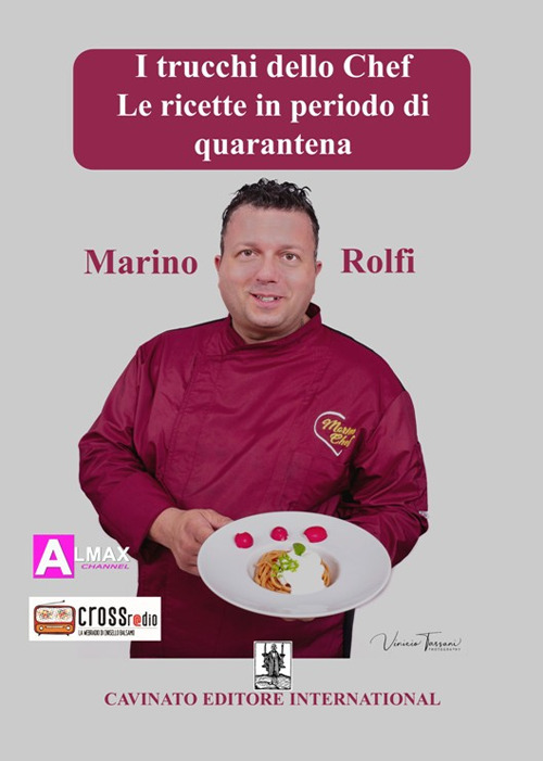 I trucchi dello chef. Le ricette in periodo di quarantena