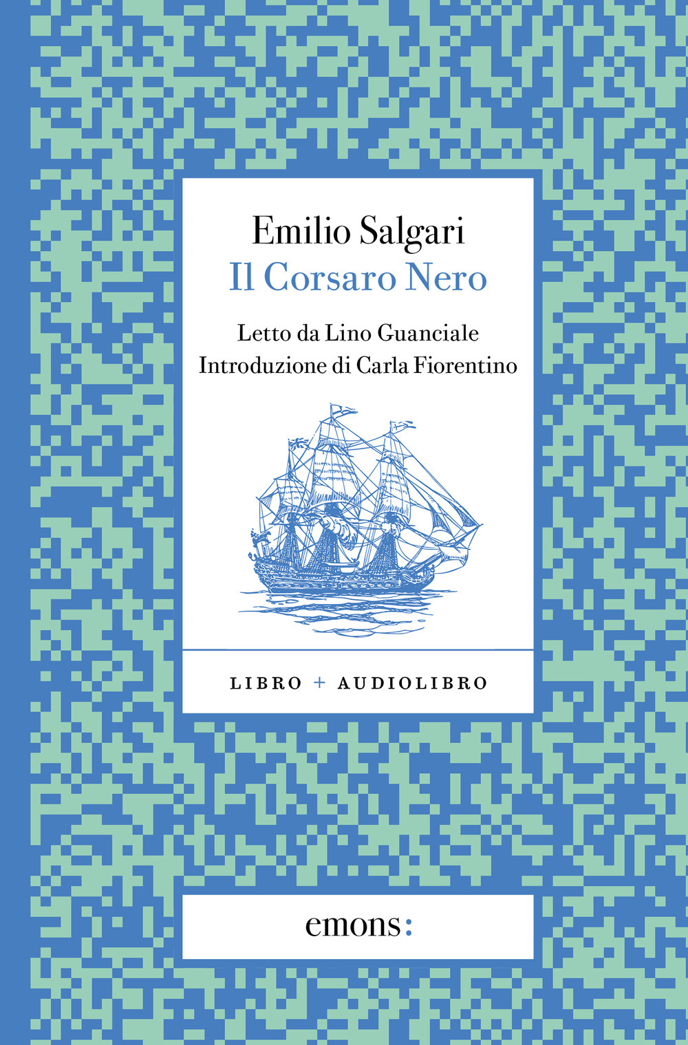 Il Corsaro Nero letto da Lino Guanciale. Con audiolibro