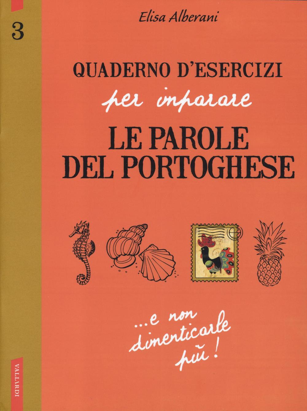 Quaderno d'esercizi per imparare le parole del portoghese. Vol. 3