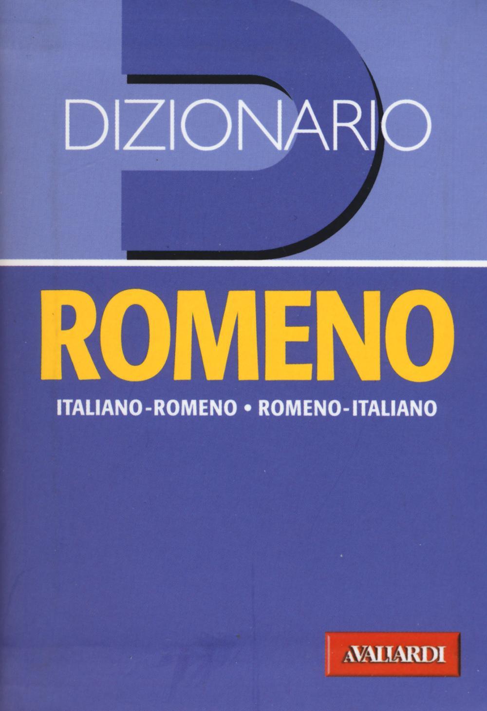 Dizionario romeno. Italiano-romeno, romeno-italiano