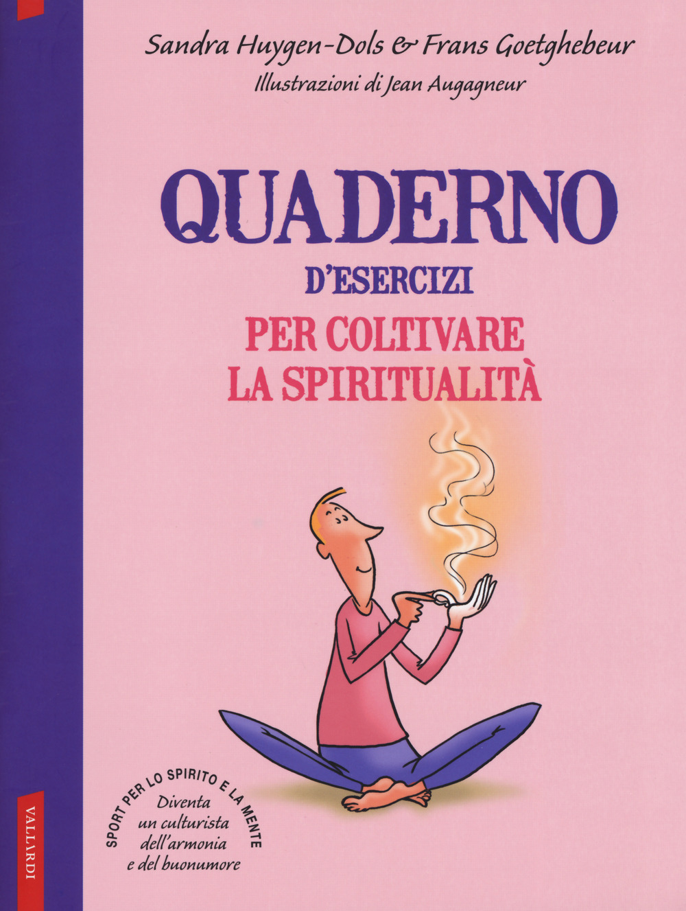 Quaderno d'esercizi per coltivare la spiritualità