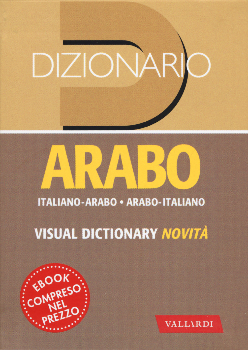 Dizionario arabo. Italiano-arabo. Arabo-italiano