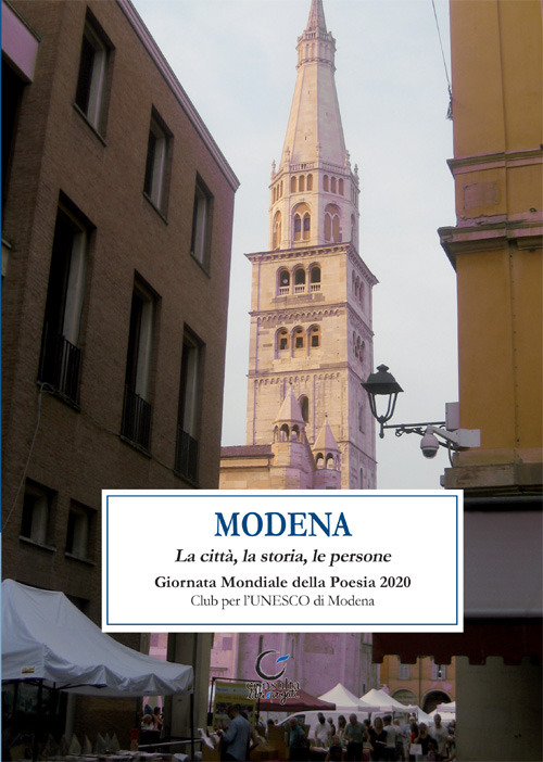 Modena. La città, la storia, le persone