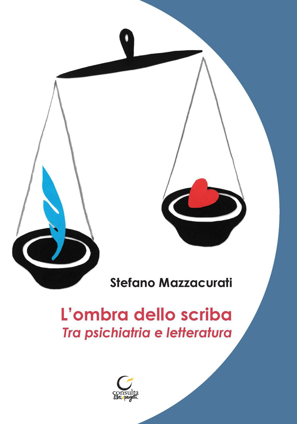 L'ombra dello scriba. Tra psichiatria e letteratura