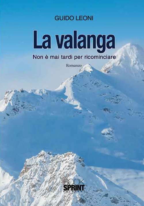 La valanga. Non è mai tardi per ricominciare