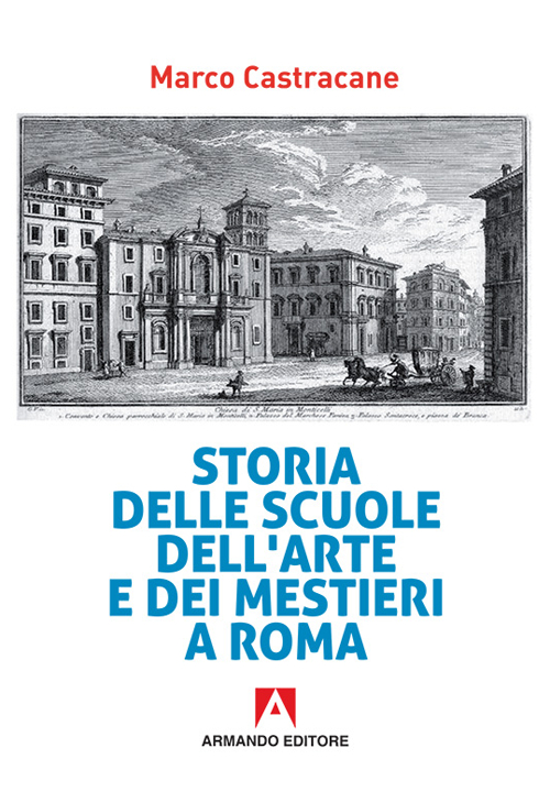 Storia delle scuole dell'arte e dei mestieri a Roma