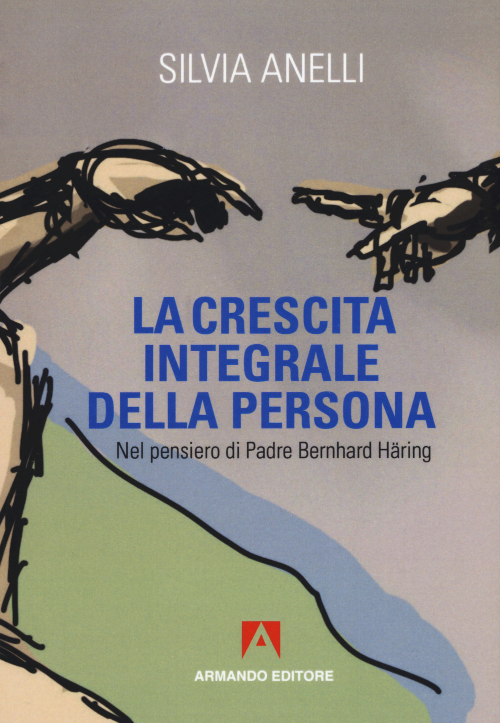 La crescita integrale della persona